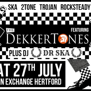 The Dekkertones (Ska Night)