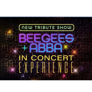 Bee Gees & ABBA In Concert Experience