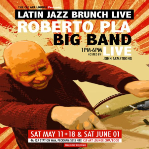 Latin Jazz Brunch Live with Roberto Pla Big Band (Live) and DJ John Armstrong
