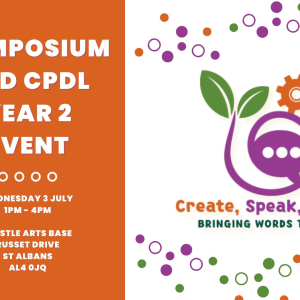 Create, Speak, Thrive - Symposium and CPDL Year 2 Event