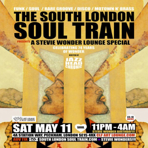 The South London Soul Train Stevie Wonder 74th Birthday Lounge Special + More on 2 Floors