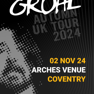The Best Of Grohl - Arches Venue, Coventry