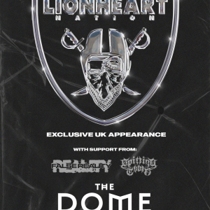 LIONHEART at The Dome - London