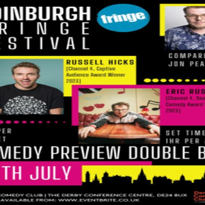 Edinburgh Fringe Festival - Comedy Preview Double Bill