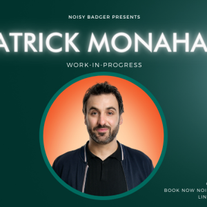 Patrick Monahan: Work-in-Progress