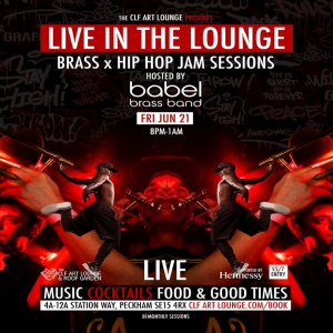 Babel Brass presents Live In The Lounge Brass and Hip Hop Jam (Bi-Monthly)