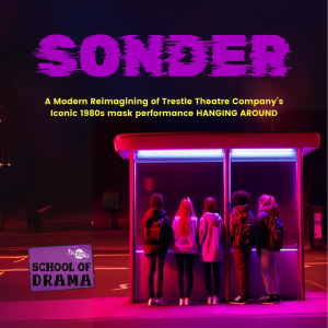 Trestle School of Drama Summer Workshops | SONDER