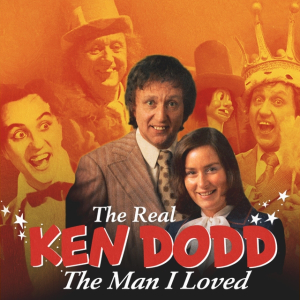 The Real Ken Dodd - The Man I Loved