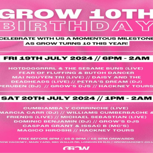 GROW'S 10TH BIRTHDAY // PART 2 // LIVE MUSIC // DJS