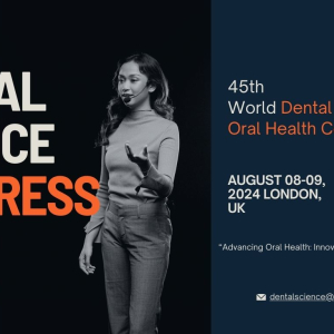 Dental Science Congress | Oral Health Conference | UK | 2024