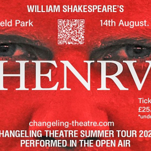 Changeling Theatre present Shakespeare's Henry V at Hatfield Park
