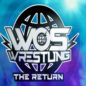 WOS Wrestling: The Return