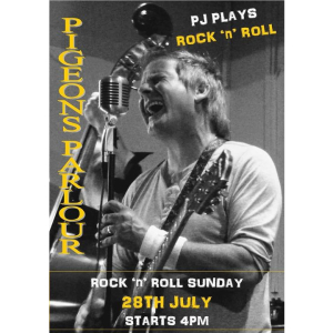 Rock 'n' Roll Sunday at Pigeon's Parlour 28th July 2024