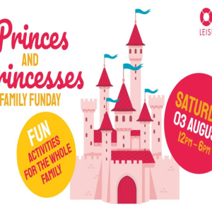 Princes and Princesses Family Funday