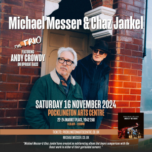 Michael Messer and Chaz Jankel at Pocklington Arts Centre