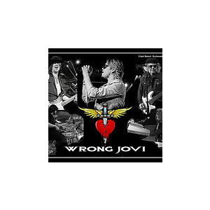 Wrong Jovi - Bon Jovi Tribute 