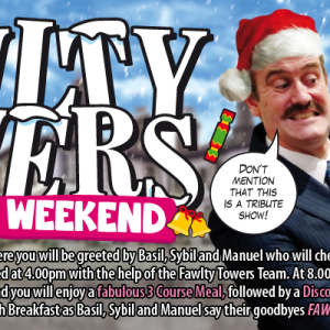 Fawlty Towers Christmas Weekend 30/11/2024