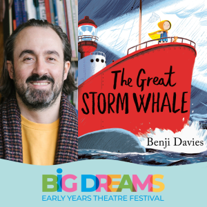 Big Dreams Author Event: Benji Davies – The Great Storm Whale