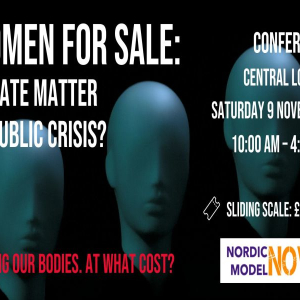 Women for sale: Private matter or public crisis? | 9 November | Central London and Livestream