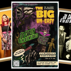 The Big-Uneasy Halloween Extravaganza with Unlucky Strike and Jo Carley and The Old Dry Skulls 