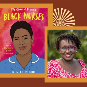 Museum Late:  The Story of Britain’s Black Nurses with Author Kandace Chimbiri