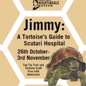 October Half-Term Jimmy: A Tortoise’s Guide to Scutari Hospital Museum Guide & Craft