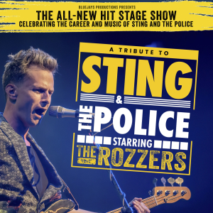 A Tribute to Sting & The Police - starring The Rozzers