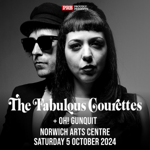 The Courettes at Norwich Arts Centre - PRB Presents