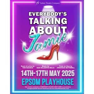 Everybody's Talking About Jamie with Sutton Theatre Company @EpsomPlayhouse @SuttonTheatre