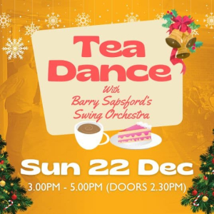 Christmas Afternoon Tea Dance with Barry Sapsford’s Swing Orchestra