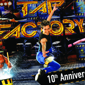 Tap Factory: 10th Anniversary