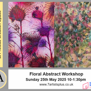 Floral Abstract Workshop with Rachel Davis & Jacky Purtill, 7A+