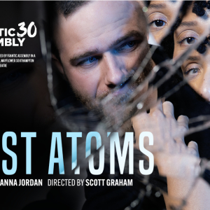 Frantic Assembly's LOST ATOMS