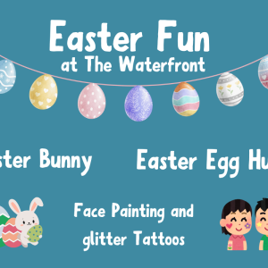 Easter Antics at The Waterfront 