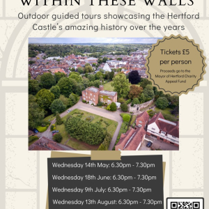 Hertford Castle "Within these Walls" Tour