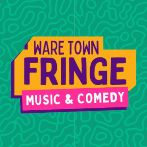 Ware Town Fringe