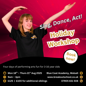 Summer Holiday Workshop with Breakout Performing Arts in Walsall