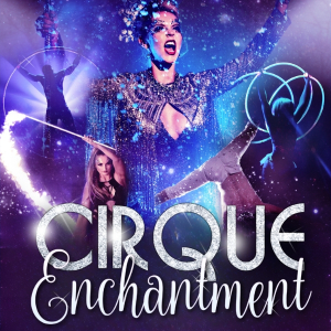 Cirque Enchantment