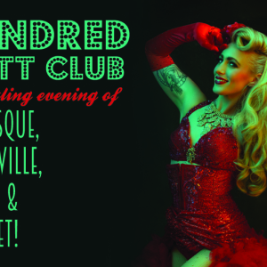 Hundred Watt Club - An evening of burlesque & cabaret in Aylesbury