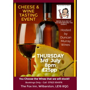 Cheese & Wine Tasting with Duncan Murray Wines at THE FOX INN, Wilbarston