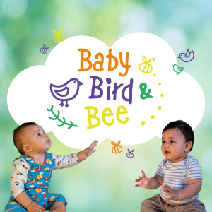 Baby, Bird & Bee