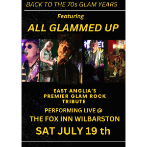 LIVE Music - 'All Glammed Up' - performing at The Fox, Wilbarston