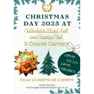 🎅 Christmas Day Carvery at Calderfields Golf Club Walsall
