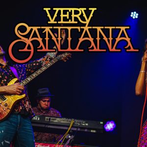 Very Santana - The Ultimate Celebration of Carlos Santana
