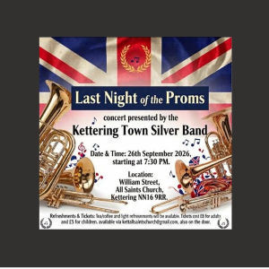 Last Night of the Proms with Kettering Town Silver Band 