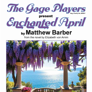 The Gage Players present ENCHANTED APRIL by Matthew Barber from the novel by Elizabeth von Arnim