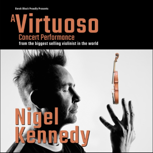 Nigel Kennedy - A Virtuoso Concert Performance
