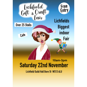 Lichfield Gift & Craft Fair  Saturday 22nd November 2025  Lichfield Guild Hall