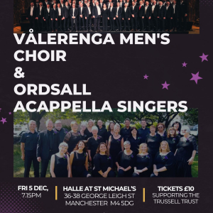 Vålerenga Mens Choir & Ordsall Acapella Singers