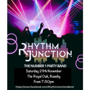 "Rhythm Junction"  The Number 1 Party Band, Live Music at The Royal Oak, Naseby this Weekend.